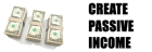 create passive income